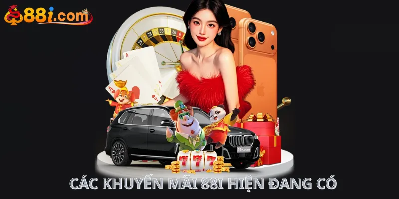 Các khuyến mãi 88i hiện đang có
