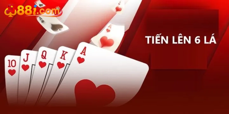 Tiến lên 6 lá 88i